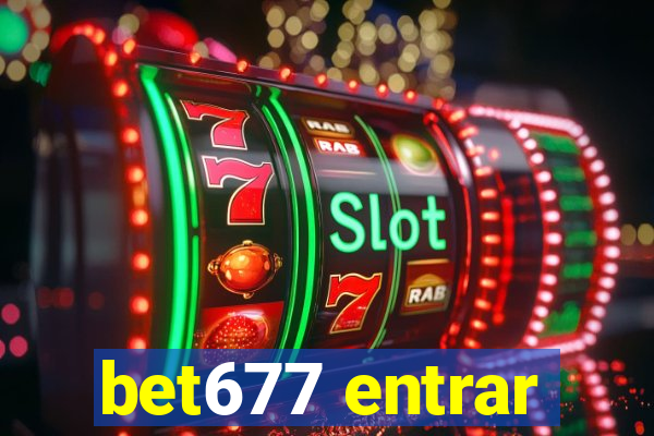 bet677 entrar